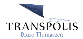 TRANSPOLIS Biuro Tłumaczeń, Transpolis tłumaczenia pisemne, tłumaczenia ustne